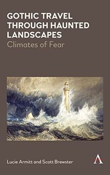 portada Gothic Travel Through Haunted Landscapes: Climates of Fear (Anthem Studies in Gothic Literature) (in English)