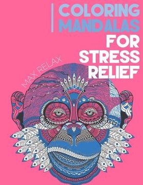 portada Coloring Mandalas for Stress Relief (en Inglés)