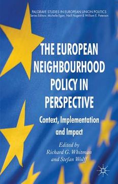 portada The European Neighbourhood Policy in Perspective: Context, Implementation and Impact (Palgrave Studies in European Union Politics) (en Inglés)