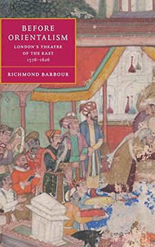 portada Before Orientalism Hardback: London's Theatre of the East, 1576-1626 (Cambridge Studies in Renaissance Literature and Culture) (en Inglés)