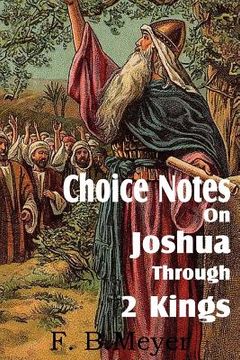 portada choice notes on joshua through 2 kings (en Inglés)