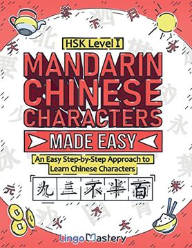 portada Mandarin Chinese Characters Made Easy: An Easy Step-By-Step Approach to Learn Chinese Characters (Hsk Level 1) (en Inglés)