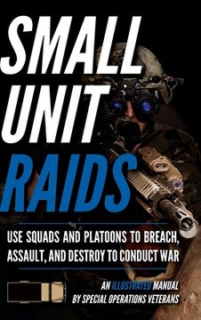portada Small Unit Raids: An Illustrated Manual