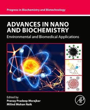 portada Advances in Nano and Biochemistry: Environmental and Biomedical Applications (Progress in Biochemistry and Biotechnology) (in English)