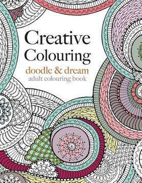 portada Creative Colouring: doodle & dream (en Inglés)