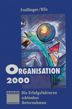 portada Organisation 2000: Die Erfolgsfaktoren Schlanker Unternehmen (in German)