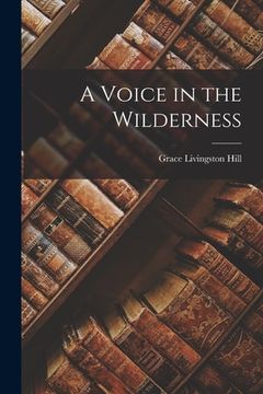 portada A Voice in the Wilderness (en Inglés)