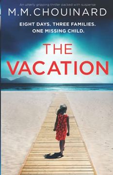 portada The Vacation: An Utterly Gripping Thriller Packed With Suspense 