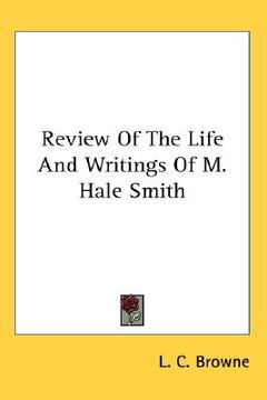portada review of the life and writings of m. hale smith (in English)