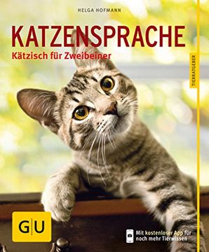 portada Katzensprache: Kätzisch für Zweibeiner (gu Tierratgeber) (en Alemán)
