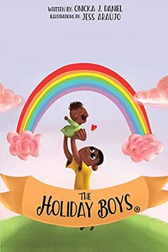 portada The Holiday Boys(R): A Creation of Teachable Lessons for Children (en Inglés)