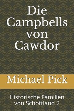 portada Die Campbells von Cawdor: Historische Familien von Schottland 2 (en Alemán)