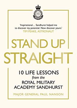 portada Stand up Straight: 10 Life Lessons From the Royal Military Academy Sandhurst (en Inglés)