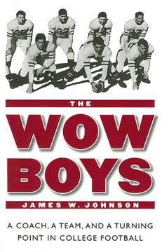 portada the wow boys: a coach, a team, and a turning point in college football (en Inglés)