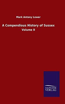 portada A Compendious History of Sussex: Volume ii (libro en Inglés)