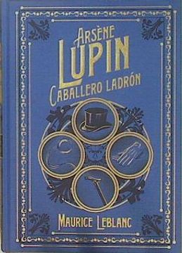 portada Arséne Lupin Caballero Ladrón (in Spanish)