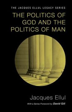 portada the politics of god and the politics of man (in English)