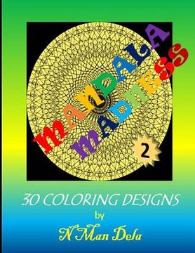 portada Mandala Madness 2: 30 Coloring Designs (en Inglés)