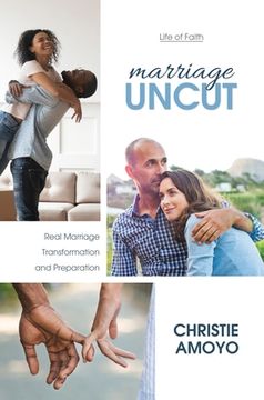 portada Marriage Uncut: Real Marriage Transformation and Preparation (en Inglés)