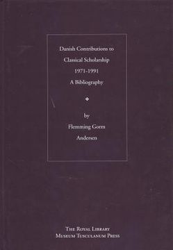 portada danish contributions to classical scholarship 1971-1991: a bibliography (en Inglés)