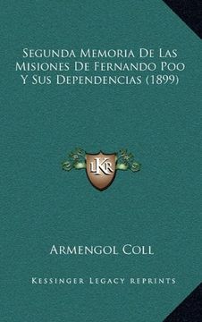 portada Segunda Memoria de las Misiones de Fernando poo y sus Dependencias (1899)