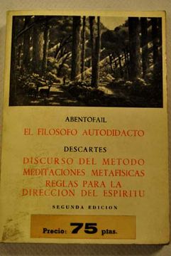 Libro El Filosófo Autodidacto Descartes, El Discurso Del Método