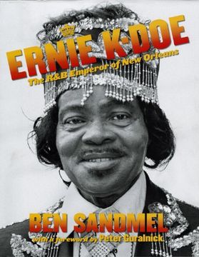 portada Ernie K-Doe: The r&b Emperor of new Orleans (Louisiana Artists Biography Series) (en Inglés)