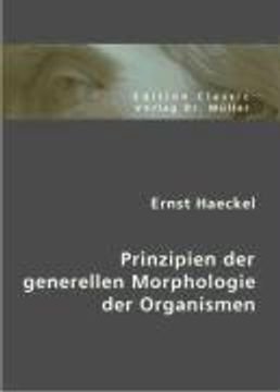 portada Prinzipien Der Generellen Morphologie Der Organismen (en Alemán)