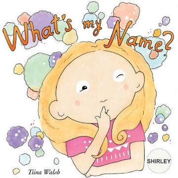 portada What's my name? SHIRLEY (en Inglés)