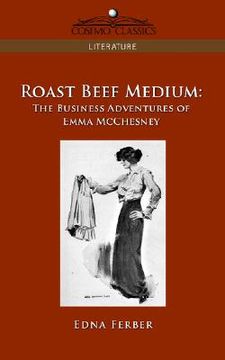portada roast beef medium: the business adventures of emma mcchesney (en Inglés)