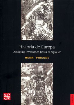 portada Historia de Europa: Desde las Invasiones al Siglo xvi (in Spanish)