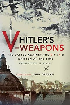 portada Hitler's V-Weapons: The Battle Against the V-1 and V-2 in WWII (in English)