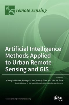 portada Artificial Intelligence Methods Applied to Urban Remote Sensing and GIS (en Inglés)