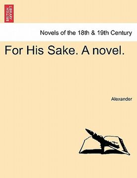 portada for his sake. a novel. (in English)