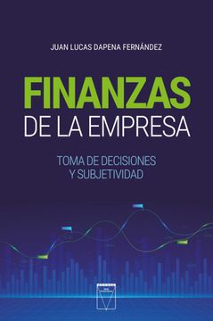 portada Finanzas de la Empresa Toma de Decisiones y Subjetividad