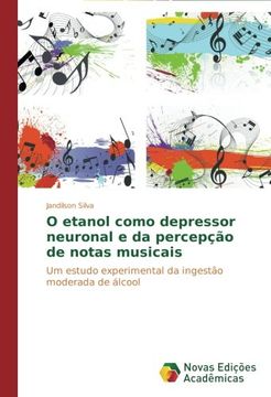 portada O Etanol Como Depressor Neuronal E Da Percepcao de Notas Musicais