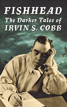 portada Fishhead: The Darker Tales of Irvin s. Cobb (in English)