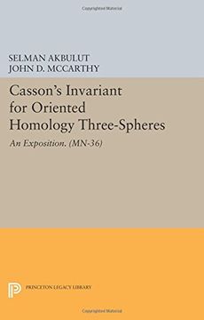 portada Casson's Invariant for Oriented Homology Three-Spheres: An Exposition. (MN-36) (Princeton Legacy Library)