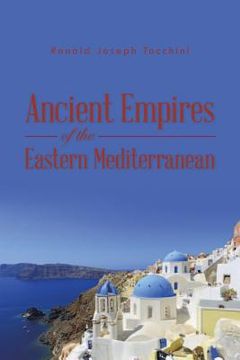 portada Ancient Empires of the Eastern Mediterranean (en Inglés)