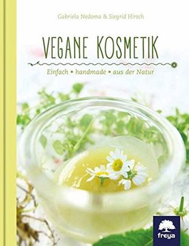 portada Vegane Kosmetik: Einfach - Handmade - aus der Natur (en Alemán)