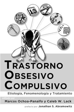 portada Trastorno Obsesivo-Compulsivo: Etiología, Fenomenología, y Tratamiento (in Spanish)