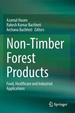 portada Non-Timber Forest Products: Food, Healthcare and Industrial Applications