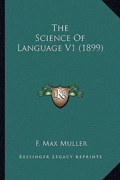 portada the science of language v1 (1899) (in English)