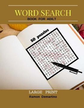 portada Word Search Books For Adult Large Print: Fun Game 50 Puzzles Find and circle the words and entertainment to stimulate the brain (en Inglés)