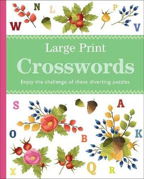 portada Large Print Crosswords: Enjoy the Challenge of These Diverting Puzzles (Rustic Puzzles, Large Print (280X225Mm, 96Pp)) 