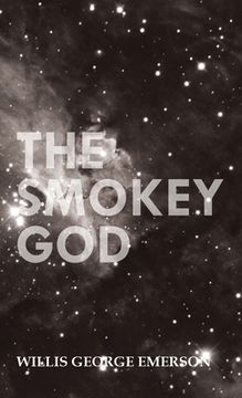 portada Smokey God: Or; A Voyage to the Inner World (en Inglés)