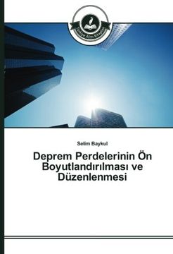 portada Deprem Perdelerinin Ön Boyutlandırılması ve Düzenlenmesi (Turkish Edition)