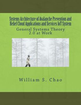 portada Systems Architecture of Avalanche Prevention and Relief Cloud Applications and Services Iot System: General Systems Theory 2.0 at Work (in English)