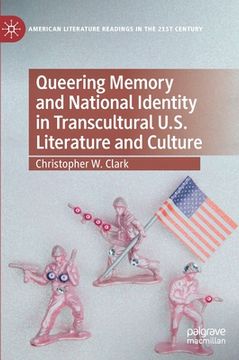portada Queering Memory and National Identity in Transcultural U.S. Literature and Culture (en Inglés)