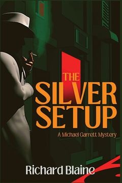 portada The Silver Setup: A Michael Garrett Mystery (en Inglés)